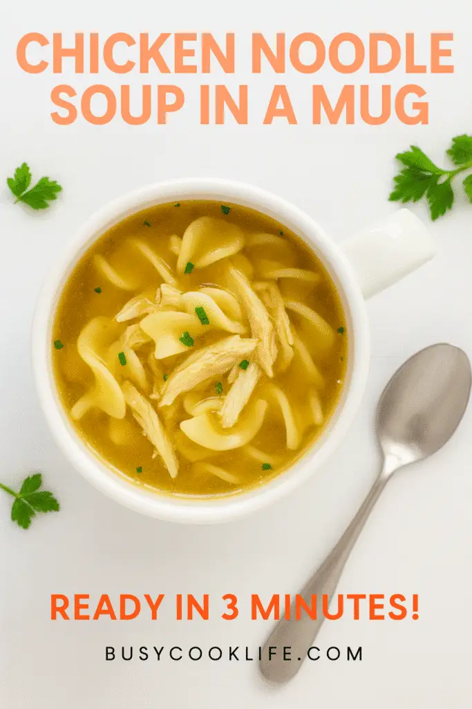 3-minute chicken noodle soup mug recipe Pinterest pin with text overlay