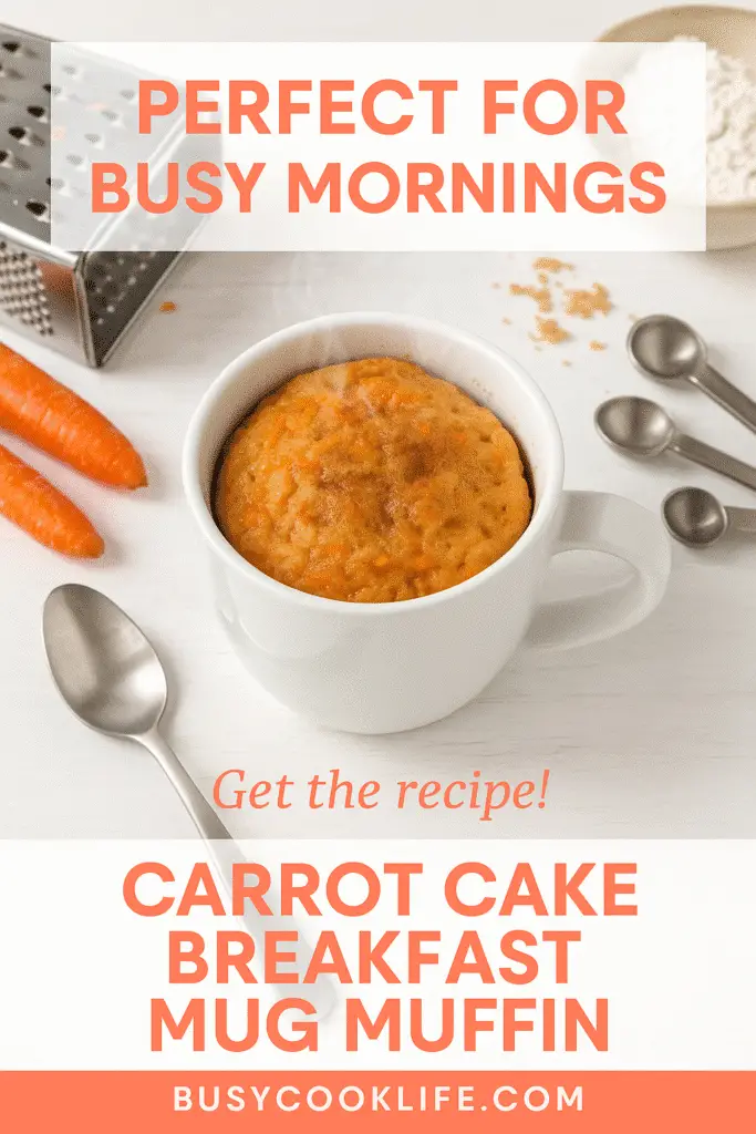 Branded carrot cake mug cake Pinterest pin perfect for busy mornings from BusyCookLife.com