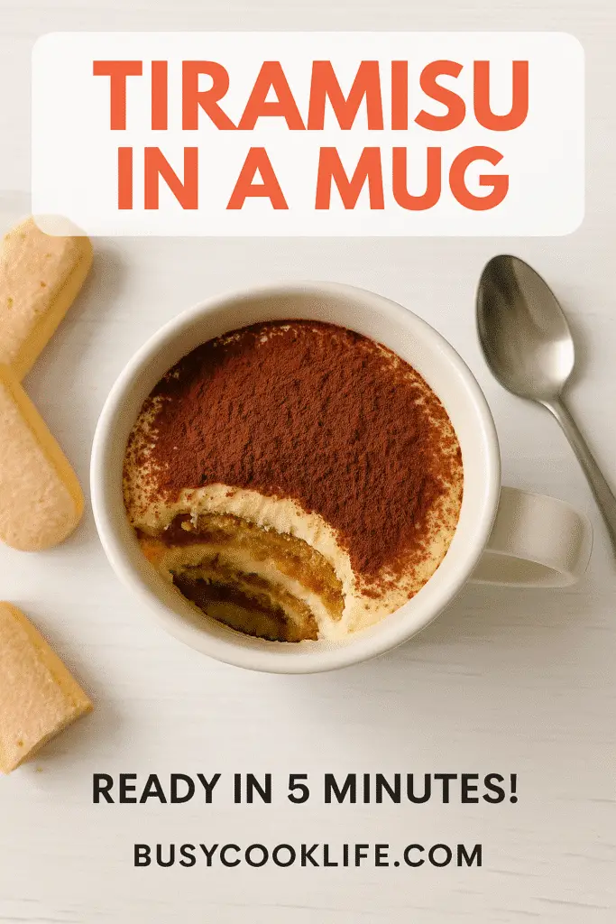 BusyCookLife branded tiramisu in a mug Pinterest pin with 5-minute preparation time and professional food styling for Italian dessert recipe