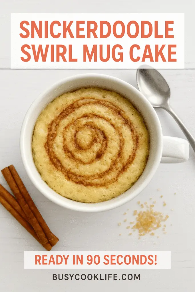 Snickerdoodle swirl mug cake Pinterest pin with text overlay and white ceramic mug