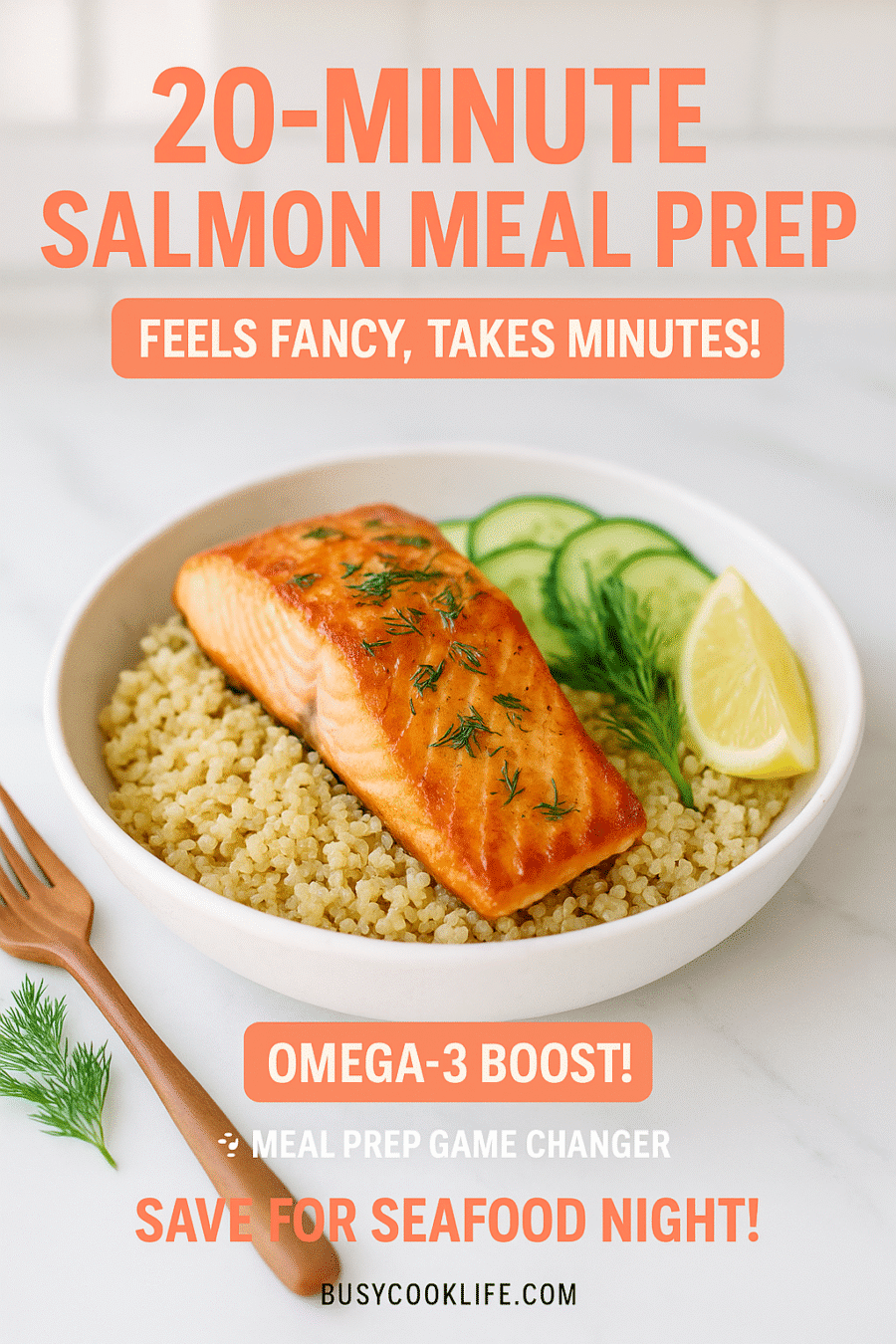 20 minute salmon meal prep with quinoa cucumber and dill for quick healthy weeknight dinners
