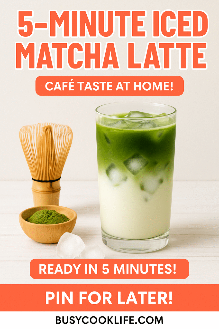 Pinterest pin for 5-minute iced matcha latte recipe with vibrant green drink and coral text overlay