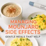 Mounjaro side effects gentle meals - BusyCookLife health supporting recipes diabetes weight loss
