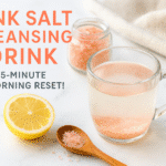 Pink salt cleansing drink recipe - BusyCookLife morning detox drink himalayan salt