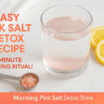 Pink salt detox recipe drink - BusyCookLife morning ritual detox drink