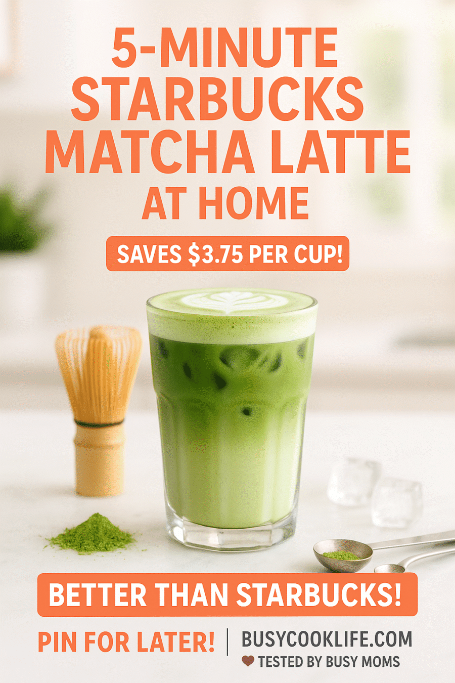 Pinterest pin for 5-minute Starbucks matcha latte recipe - save money making cafe-quality green tea drinks at home